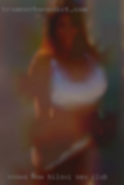 Knows how to laugh, and how Biloxi sex club to have fun.