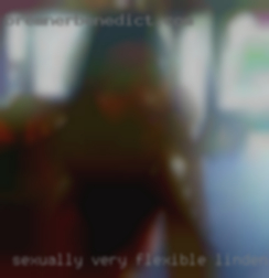 Sexually in Linden, AL very flexible, few limits.